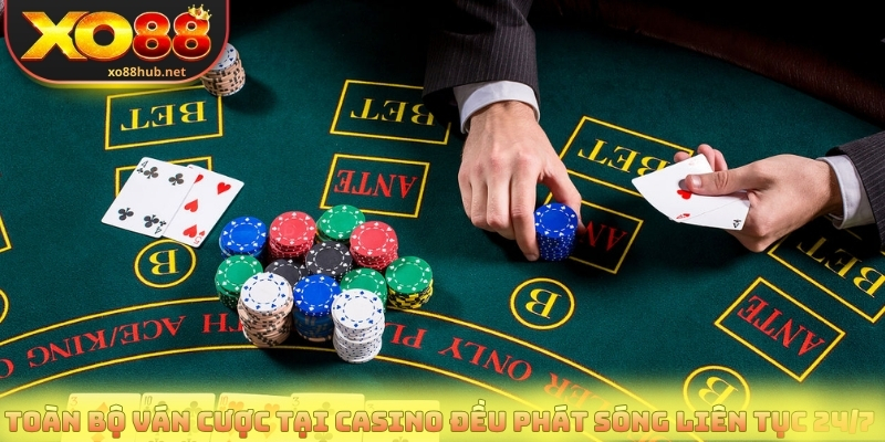 Casino Uy Tín - Sảnh Live Được Đông Đảo Người Chơi Tin Chọn 2 Toàn bộ ván cược tại casino đều phát sóng liên tục 24/7