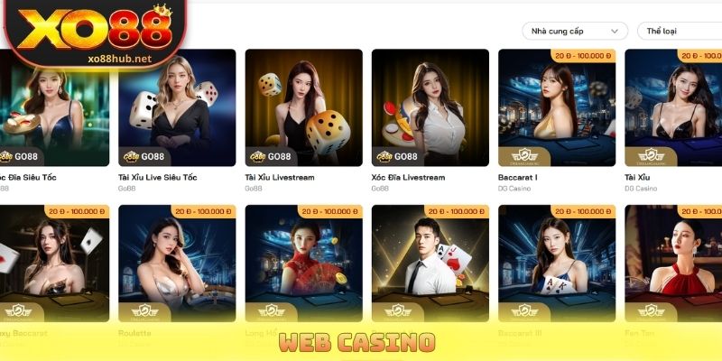 Web Casino - Kho Game Cá Cược Khủng, Hàng Nghìn Bàn Live 1 Web Casino